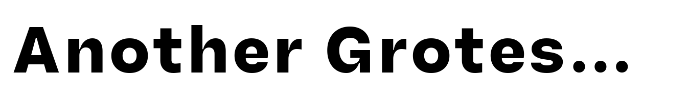 Another Grotesk Text Bold